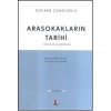 Arasokakların Tarihi