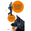 Ve İnsan Köpekle Tanıştı