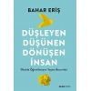 Düşleyen Düşünen Dönüşen İnsan