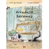 Arkadaşlık Beklemez