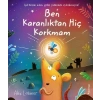 Ben Karanlıktan Hiç Korkmam