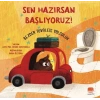 Sen Hazırsan Başlıyoruz ! - Bezden Tuvalete Yolculuk