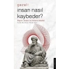 İnsan Nasıl Kaybeder? - Gazali