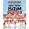 Milli Takım - Bizim Çocuklar