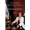 Anlaşılmak Şifadır