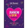 Annem ve Ben