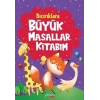 Bıcırıklara Büyük Masallar Kitabım (Ciltli)