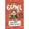Bunu Kimden Duydun? - Nuriye Ecmel 3