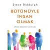 Bütünüyle İnsan Olmak