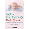 Sağlıklı Uyku Alışkanlığı Mutlu Çocuk