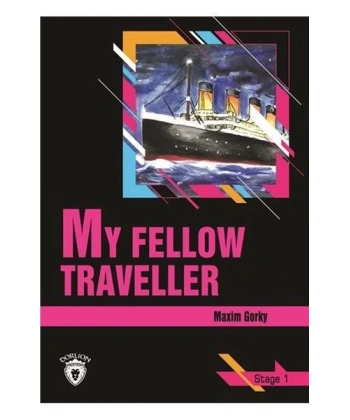 My Fellow Traveller (Arkadaşım Gezgin) İngilizce Seviye 1