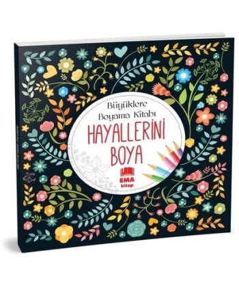 Büyüklere Boyama Kitabı Hayallerini Boya