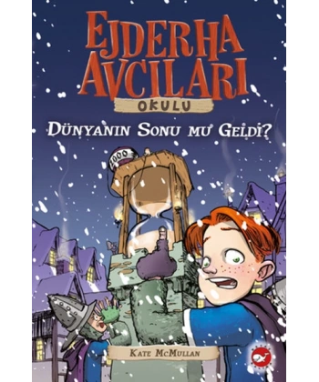 Ejderha Avcıları Okulu 8 - Dünyanın Sonu mu Geldi?