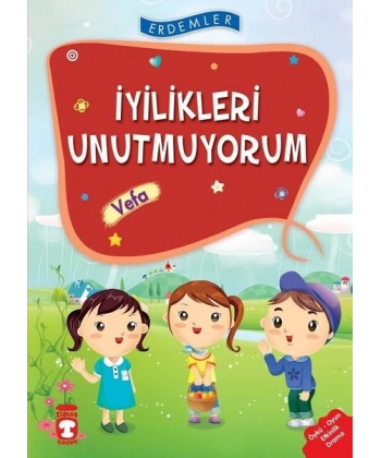 İyilikleri Unutmuyorum-Vefa