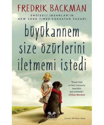 Büyükannem Size Özürlerini İletmemi İstedi
