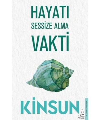 Hayatı Sessize Alma Vakti