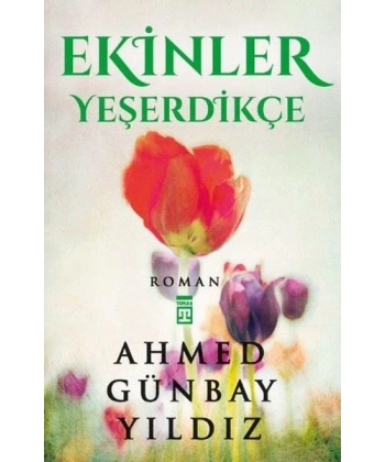 Ekinler Yeşerdikçe