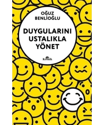 Duygularını Ustalıkla Yönet
