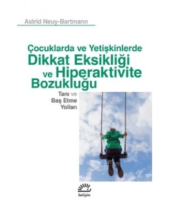 Çocuklarda ve Yetişkinlerde Dikkat Eksikliği ve Hiperaktivite Boz (ILE)