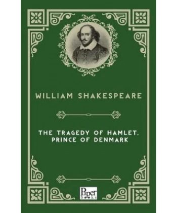 The Tragedy of Hamlet, Prince of Denmark