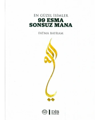 En Güzel İsimler 99 Esma Sonsuz Mana