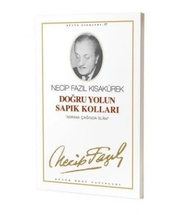 Doğru Yolun Sapık Kolları