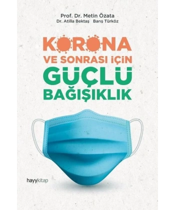 Korona ve Sonrası İçin Güçlü Bağışıklık