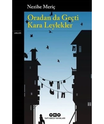 Oradan da Geçti Kara Leylekler