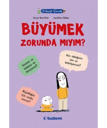Filozof Çocuk : Büyümek Zorunda mıyım?