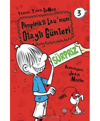 Pimpirikli Lau’ nun Olaylı Günleri: Sürpriz