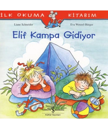 İlk Okuma Kitabım-Elif Kampa Gidiyor