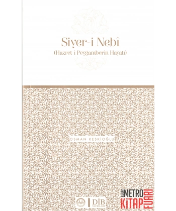 Hazret-i Peygamberin Hayatı Siyer-i Nebi