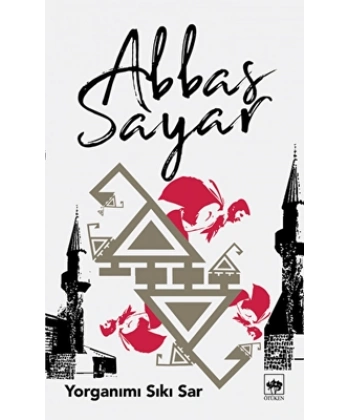 Yorganımı Sıkı Sar