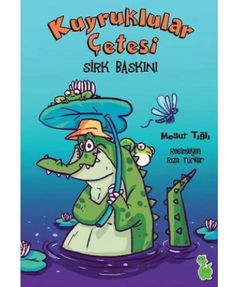 Kuyruklular Çetesi Sirk Baskını