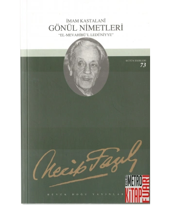 Gönül Nimetleri : 64 - Necip Fazıl Bütün Eserleri