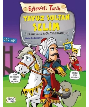 Yavuz Sultan Selim - Hayallere Sığmayan Padişah-Eğlenceli Tarih