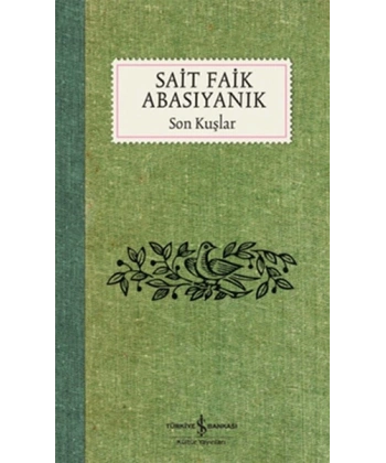 Son Kuşlar - Sait Faik Abasıyanık
