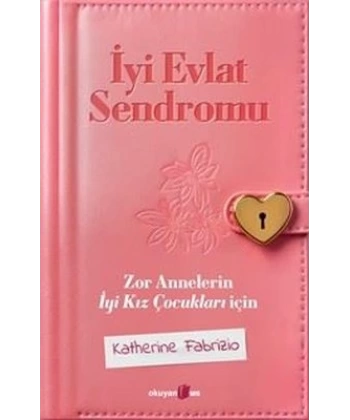 İyi Evlat Sendromu