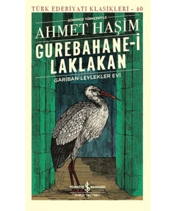 Gurebahane-i Laklakan (Günümüz Türkçesiyle)
