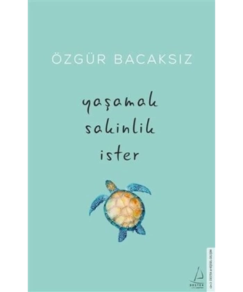 Yaşamak Sakinlik İster