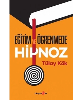 Eğitim ve Öğrenmede Hipnoz