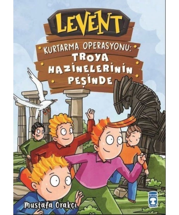 Levent Kurtarma Operasyonu- Troya Hazinelerinin Peşinde