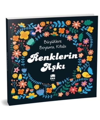 Büyüklere Boyama Kitabı Renklerin Aşkı