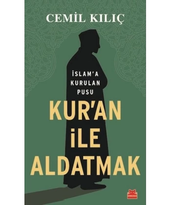 Kuran İle Aldatmak