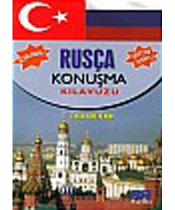 Açıklamalı Rusça Konuşma Klavuzu-Sözlük İlaveli