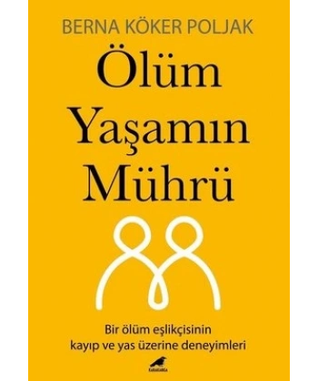 Ölüm Yaşamın Mührü