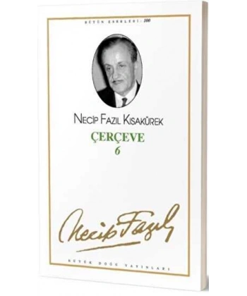 Çerçeve 6 : 82 - Necip Fazıl Bütün Eserleri