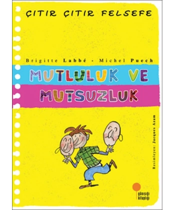Mutluluk ve Mutsuzluk - Çıtır Çıtır Felsefe 12