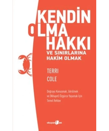 Kendin Olma Hakkı ve Sınırlarına Hakim Olmak