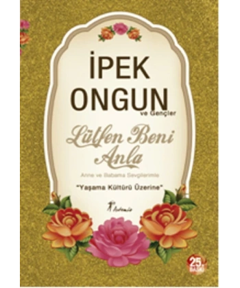 Lütfen Beni Anla - Anne ve Babama Sevgilerimle